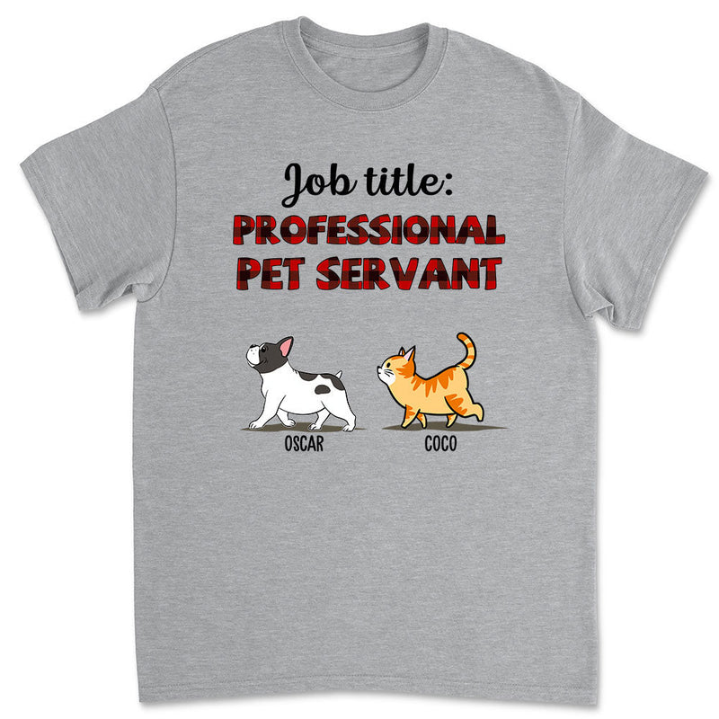 Professional Pet Servant - Personalized Custom Unisex T-shirt