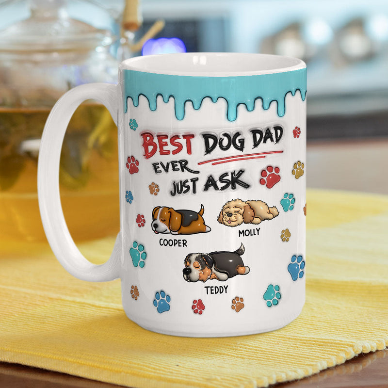 Best Dog Dad Ever - Personalized Custom 3D Inflated Effect Mug